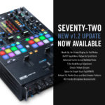 RANE DJ® UPGRADES FIRMWARE OF REVOLUTIONARY SEVENTY-TWO MIXER TO VERSION 1.2